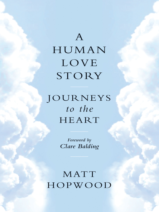 Title details for A Human Love Story by Matt Hopwood - Available